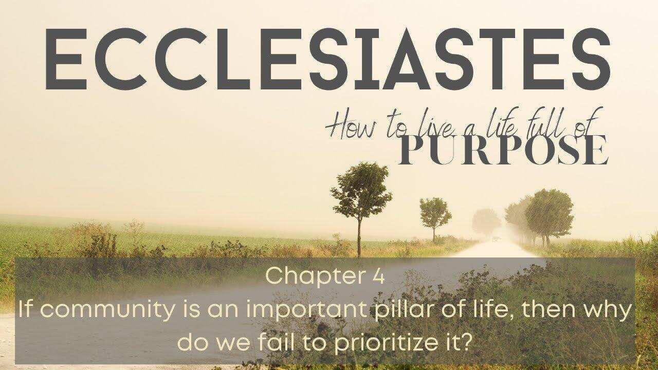 Ecclesiastes Chapter 4 Bible Study - YouTube