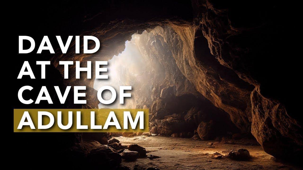 The Cave of Adullam - Surviving When Life Gets Difficult | 1 Samuel 22:1-5 - YouTube