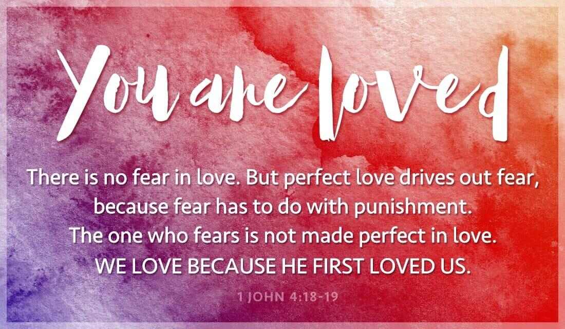 Free You Are Loved - 1 John 4:18-19 eCard - eMail Free Personalized Love eCards Cards Online