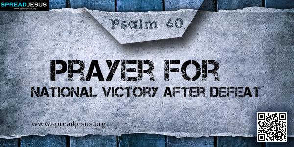 PSALM 60-Prayer for National Victory after Defeat