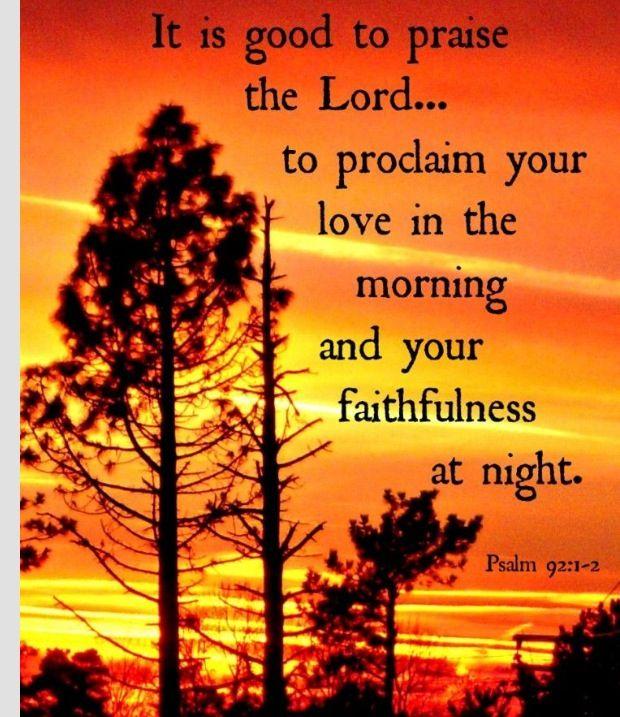 Psalm 92:1,2 | Beautiful bible quotes, Biblical verses, Psalms